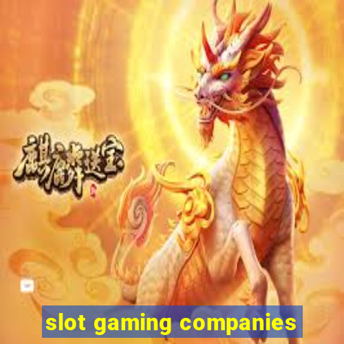 slot gaming companies