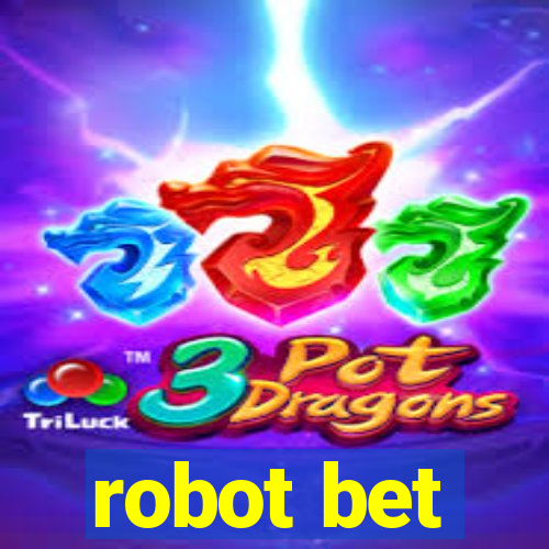 robot bet