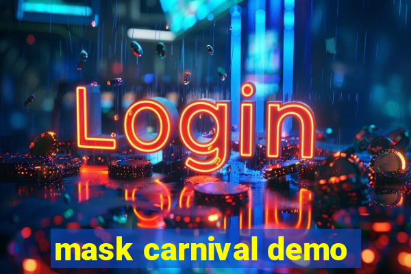 mask carnival demo