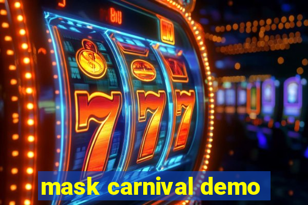 mask carnival demo