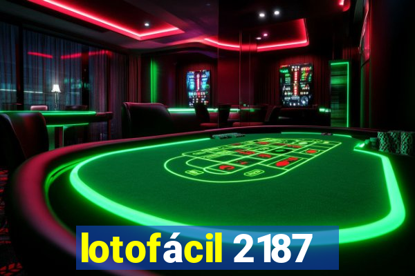 lotofácil 2187