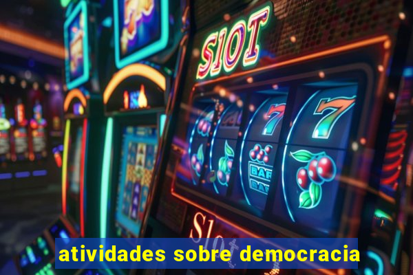 atividades sobre democracia