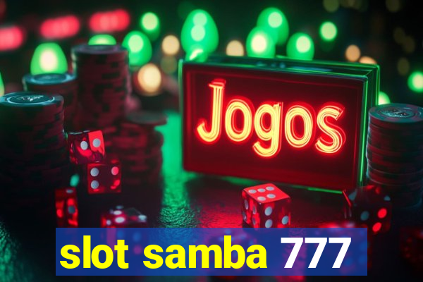 slot samba 777