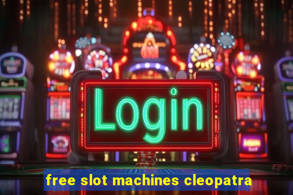 free slot machines cleopatra