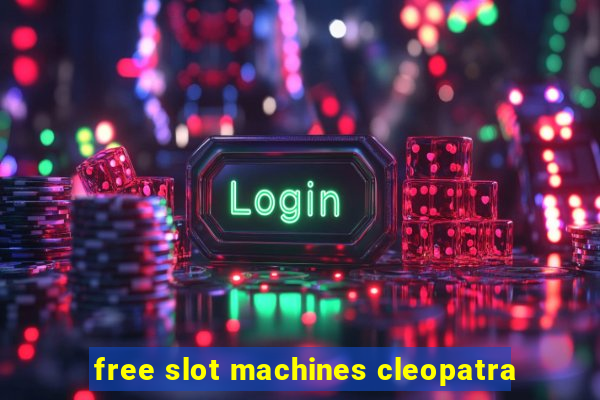 free slot machines cleopatra