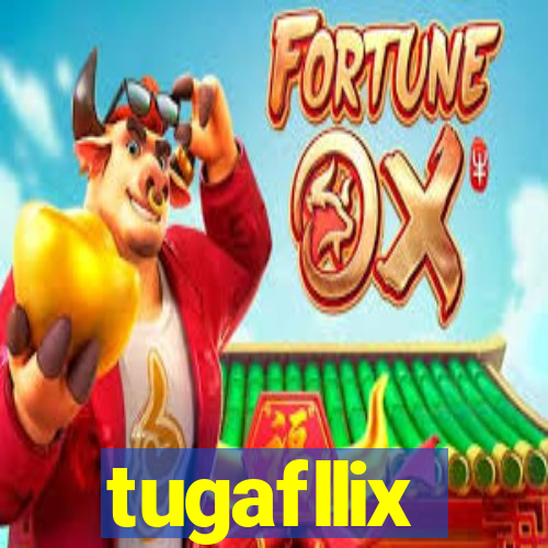 tugafllix