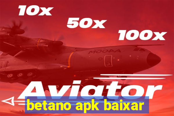 betano apk baixar