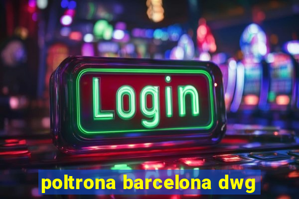 poltrona barcelona dwg