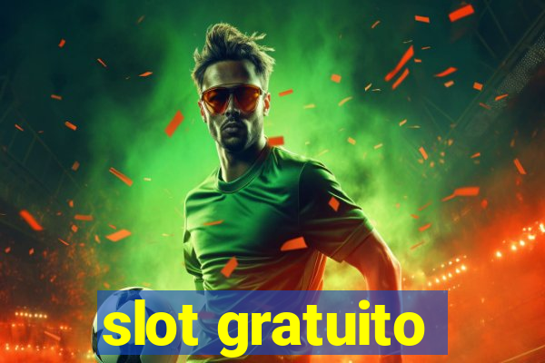 slot gratuito