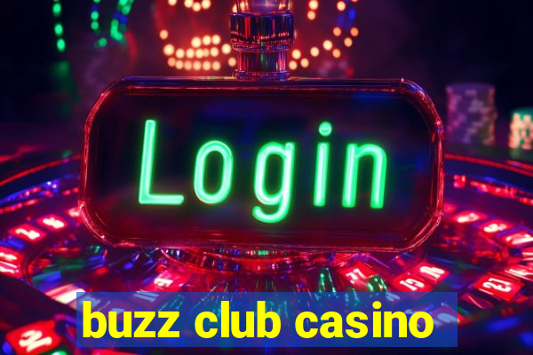 buzz club casino