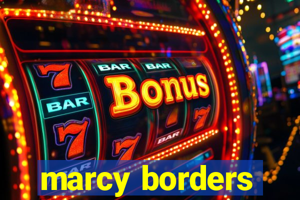 marcy borders