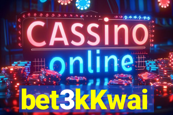 bet3kKwai