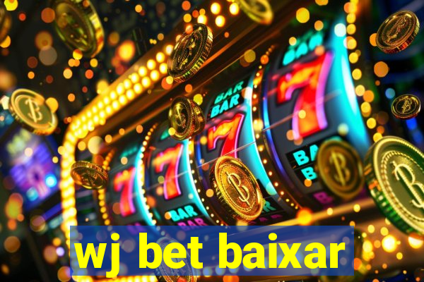 wj bet baixar