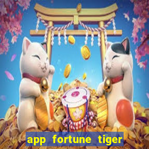 app fortune tiger paga mesmo