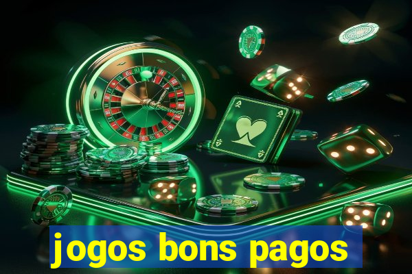 jogos bons pagos