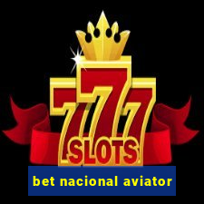 bet nacional aviator