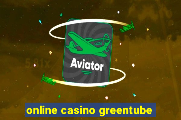 online casino greentube