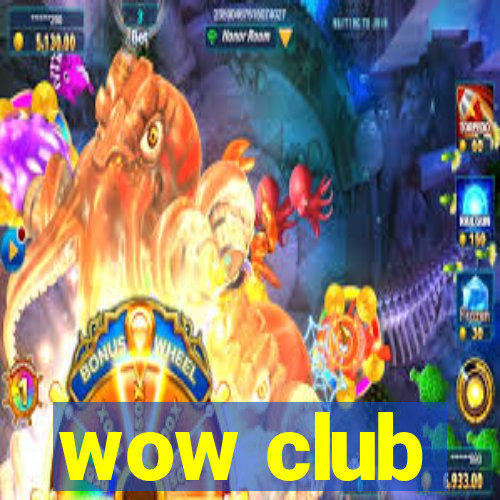 wow club