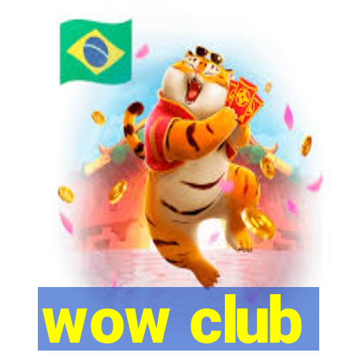 wow club