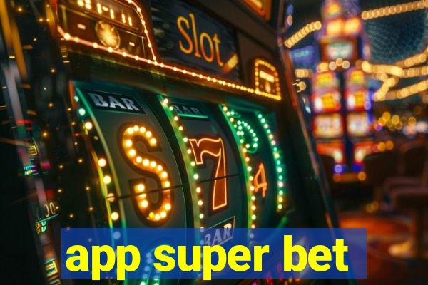 app super bet