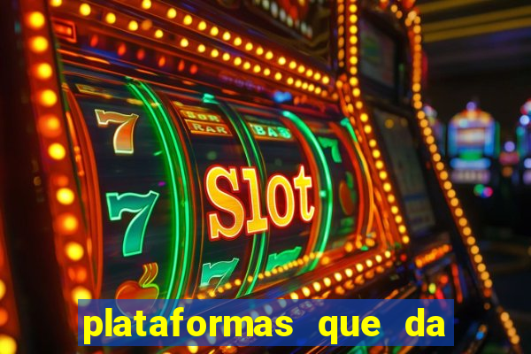 plataformas que da bonus para jogar