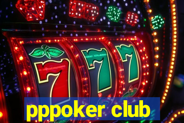 pppoker club