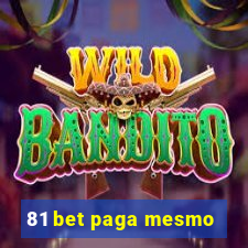 81 bet paga mesmo