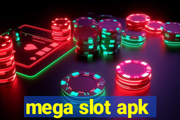 mega slot apk