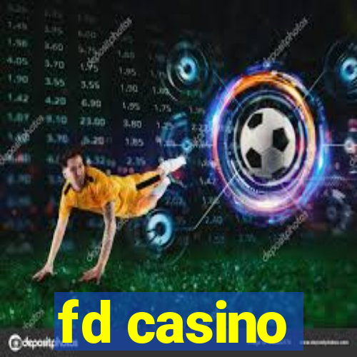 fd casino