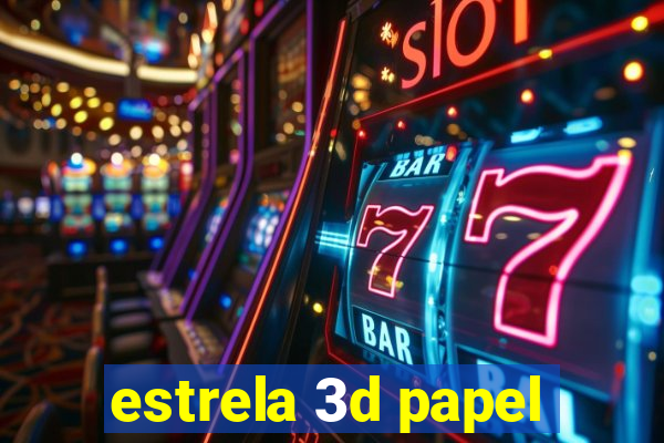 estrela 3d papel