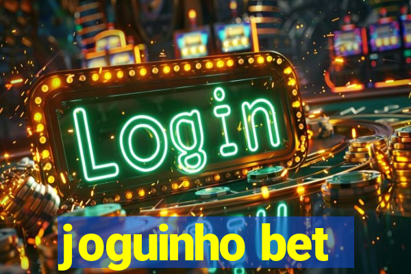 joguinho bet