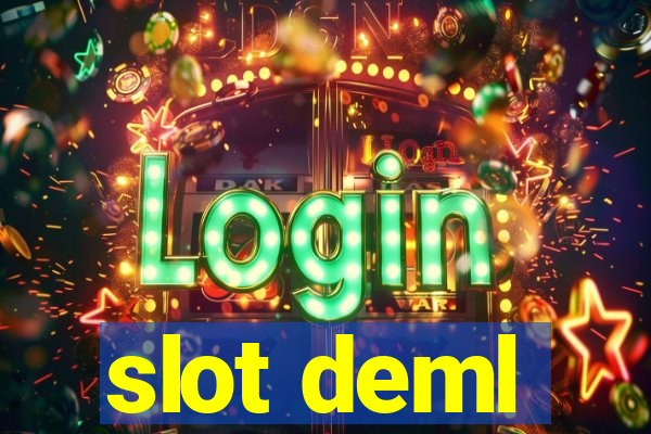 slot deml