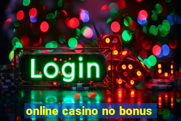 online casino no bonus