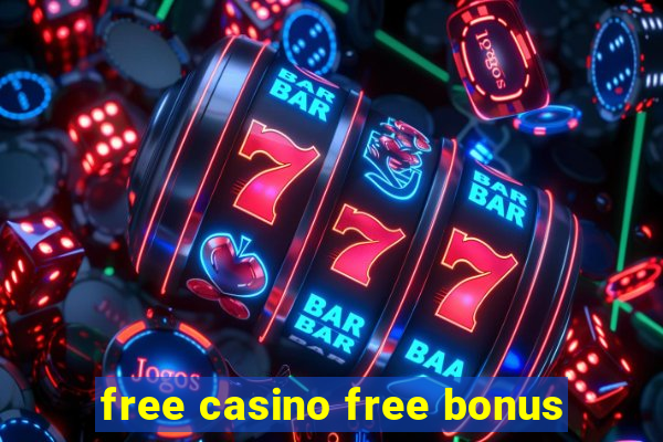 free casino free bonus