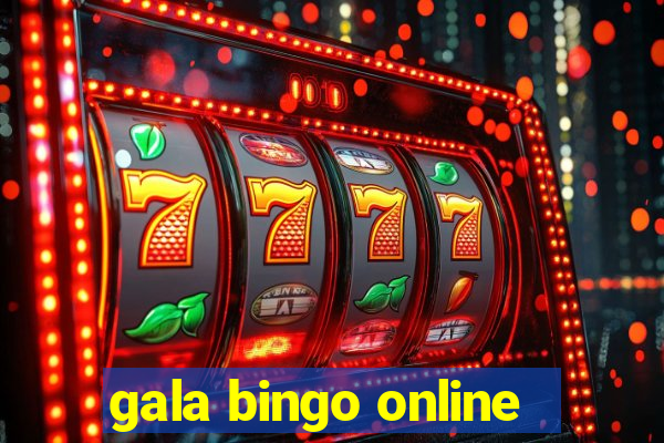 gala bingo online