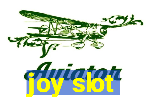 joy slot