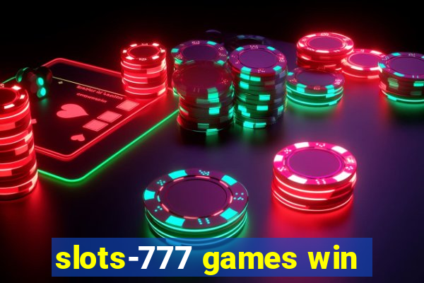 slots-777 games win