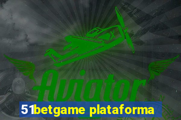 51betgame plataforma