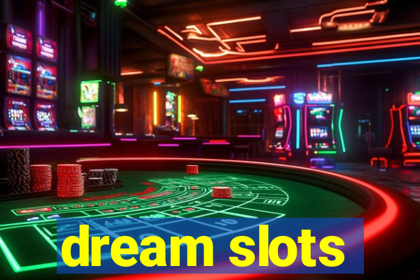 dream slots