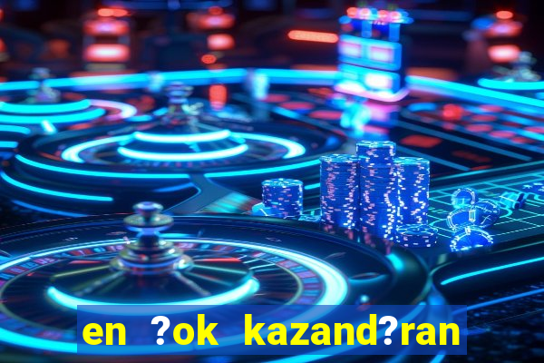 en ?ok kazand?ran slot oyunlar?