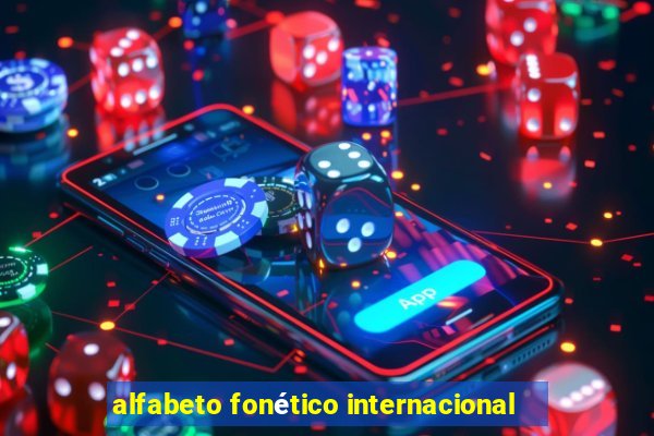 alfabeto fonético internacional