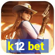 k12 bet