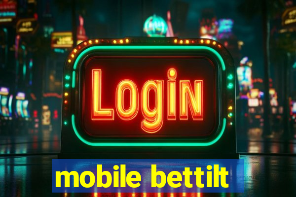 mobile bettilt