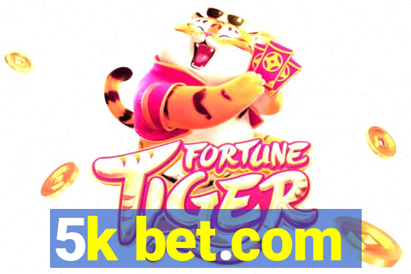 5k bet.com