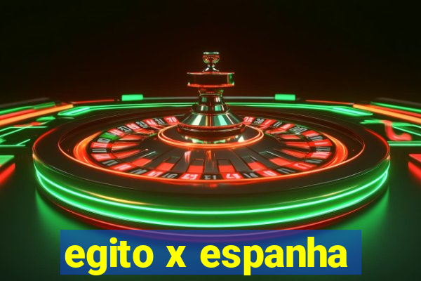 egito x espanha