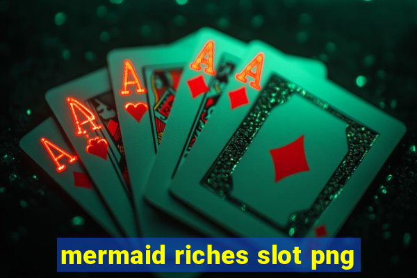 mermaid riches slot png