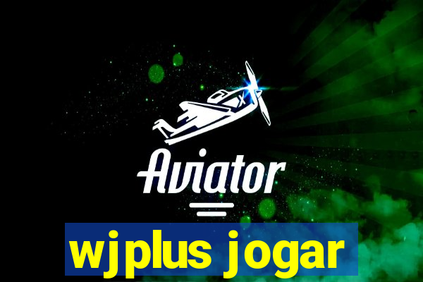 wjplus jogar