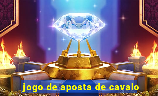 jogo de aposta de cavalo