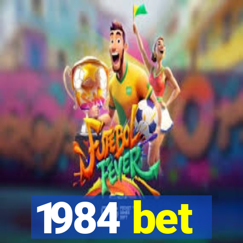 1984 bet