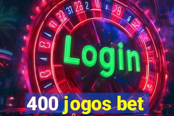 400 jogos bet